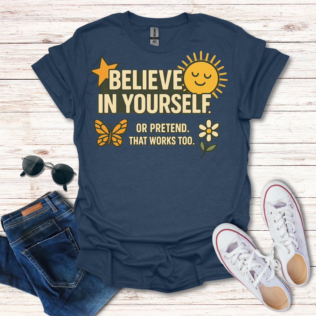Believe In Yourself Pretend