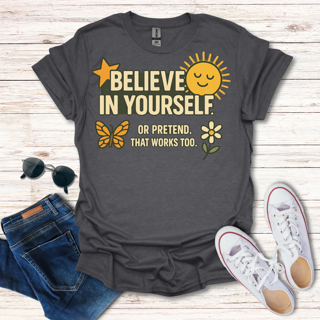 Believe In Yourself Pretend