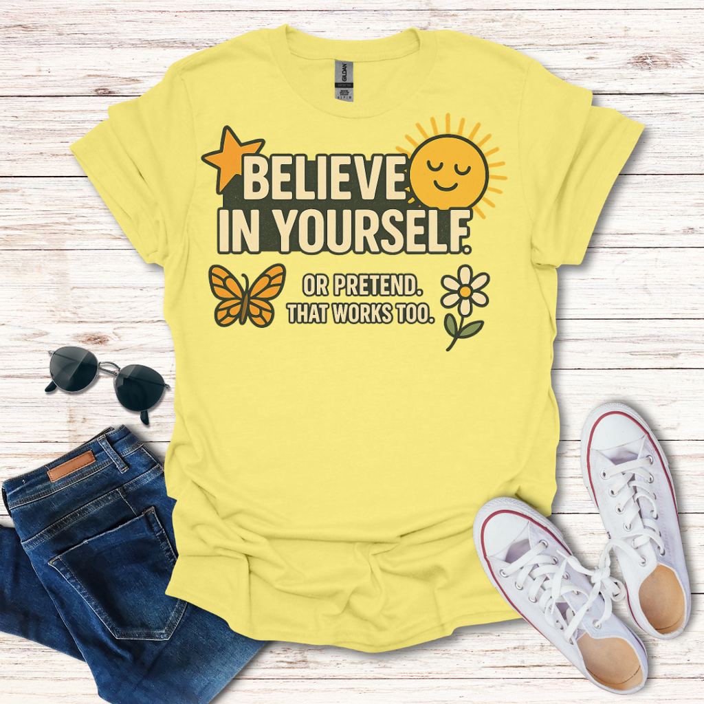 Believe In Yourself Pretend