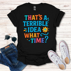 Terrible Idea 2