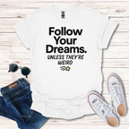 Follow Your Dreams