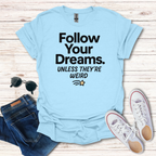 Follow Your Dreams