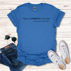 Nothing I Cant Do text