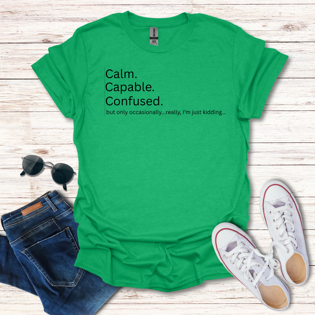 Calm Capable Confused