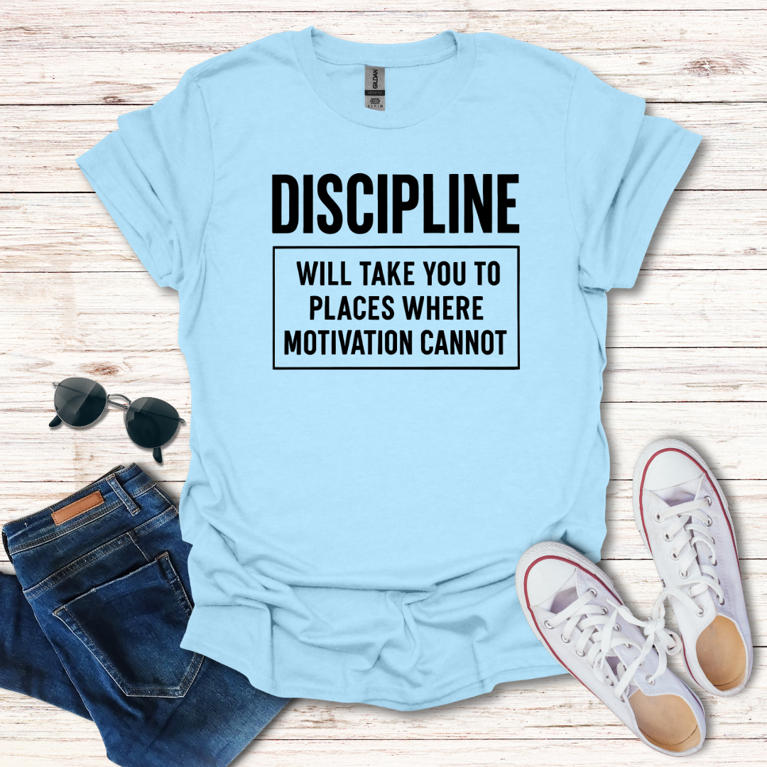Discipline Takes You Places