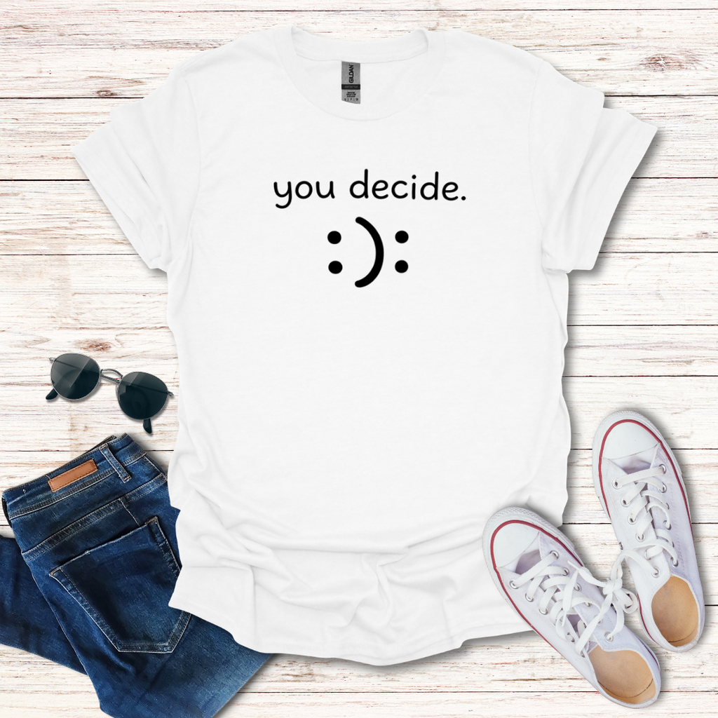 "you decide."