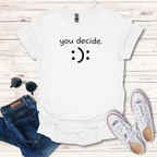 "you decide."