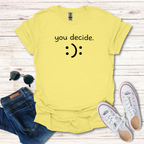 "you decide."