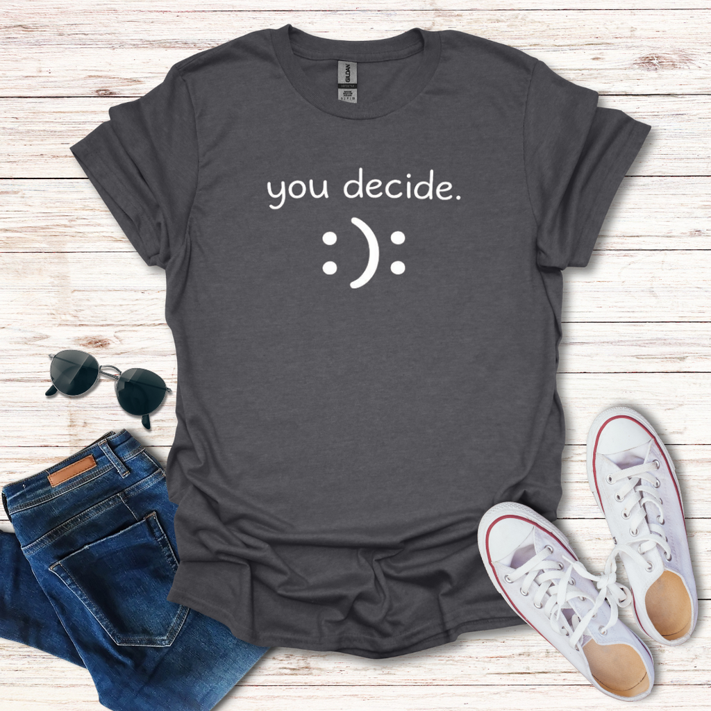 "you decide."