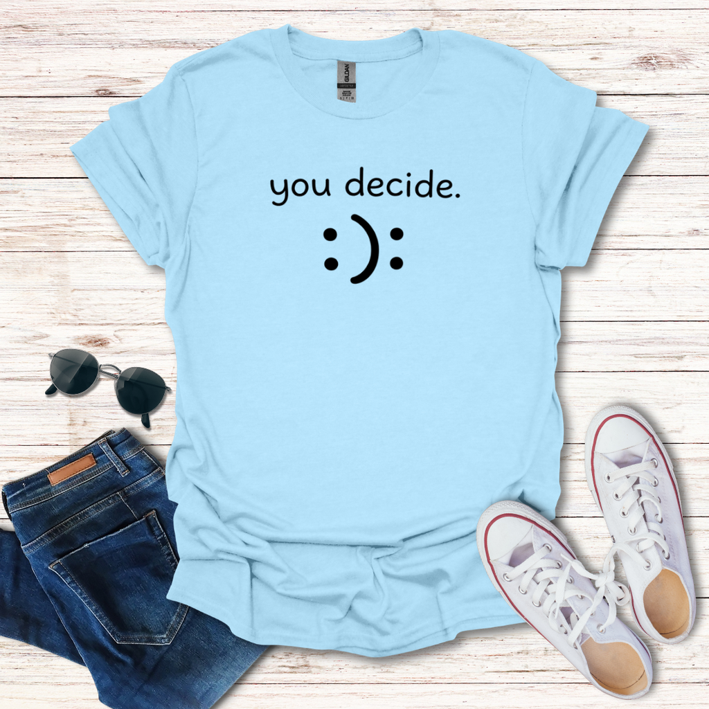 "you decide."