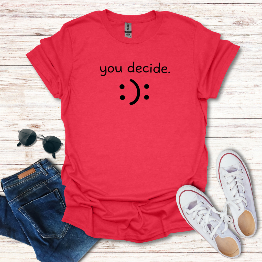 "you decide."