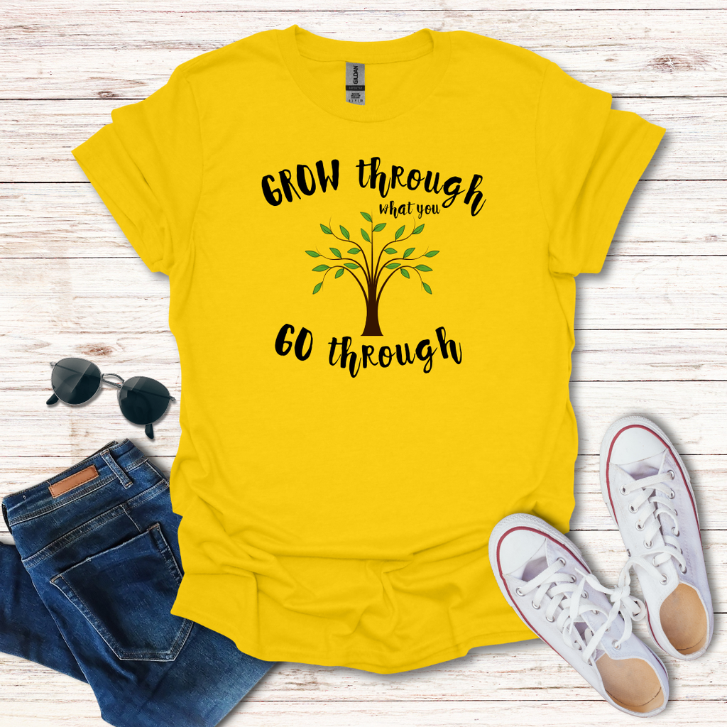 Grow Through What You GO Through