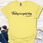 Today is a good day allegedly bw