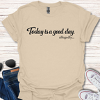 Today is a good day allegedly bw