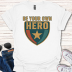 Be Your Own Hero Shield