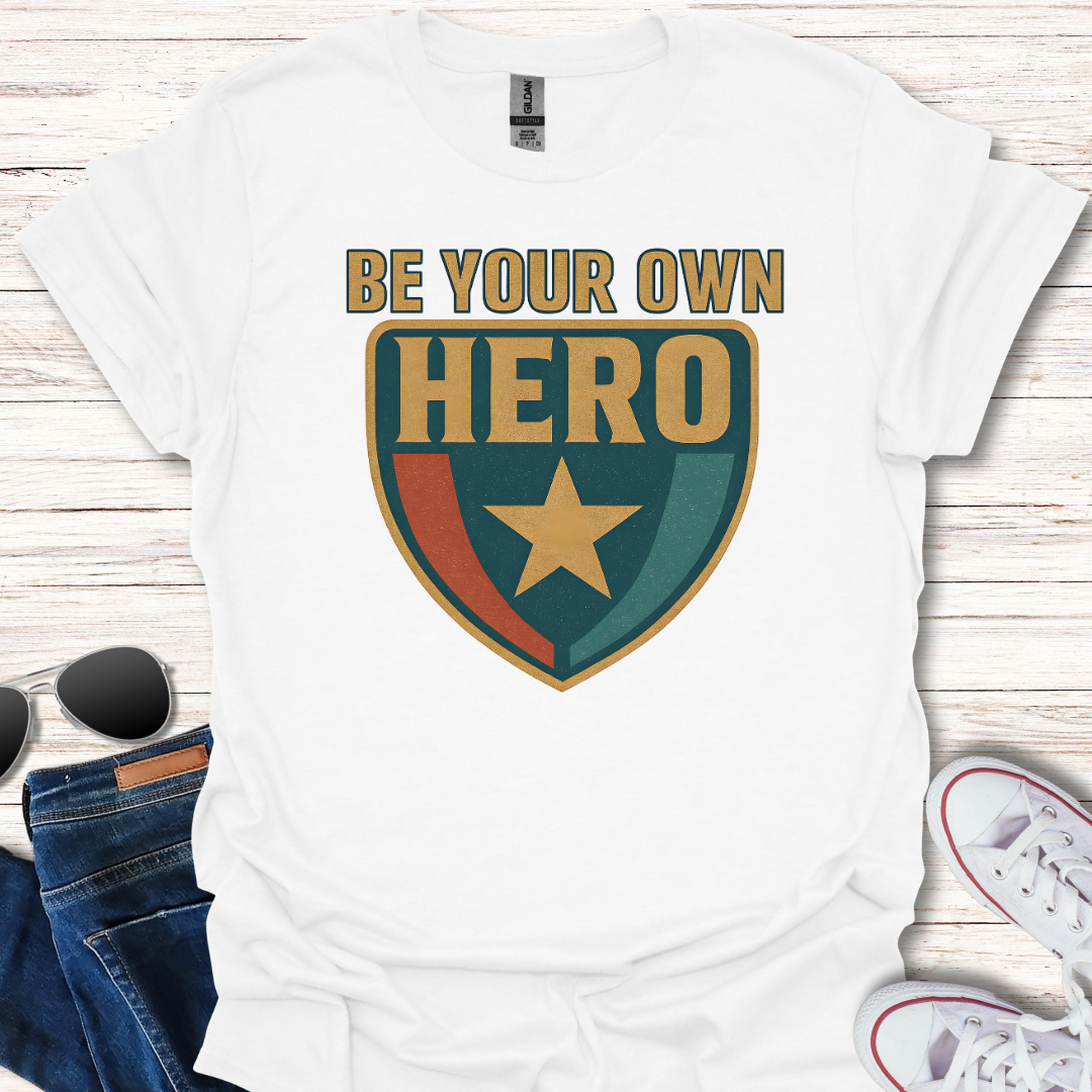 Be Your Own Hero Shield
