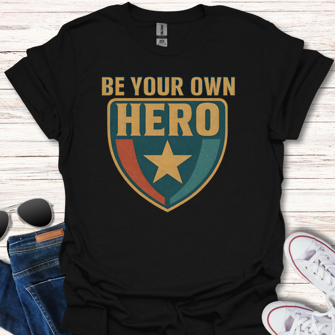 Be Your Own Hero Shield