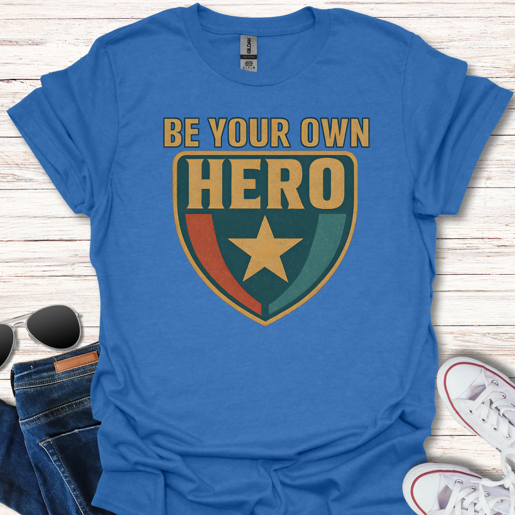 Be Your Own Hero Shield