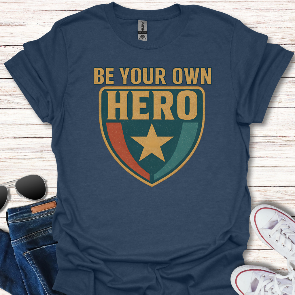 Be Your Own Hero Shield