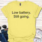 Low Battery Still Going