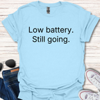Low Battery Still Going