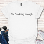 You're Doing Enough.