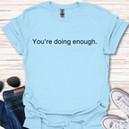 You're Doing Enough.