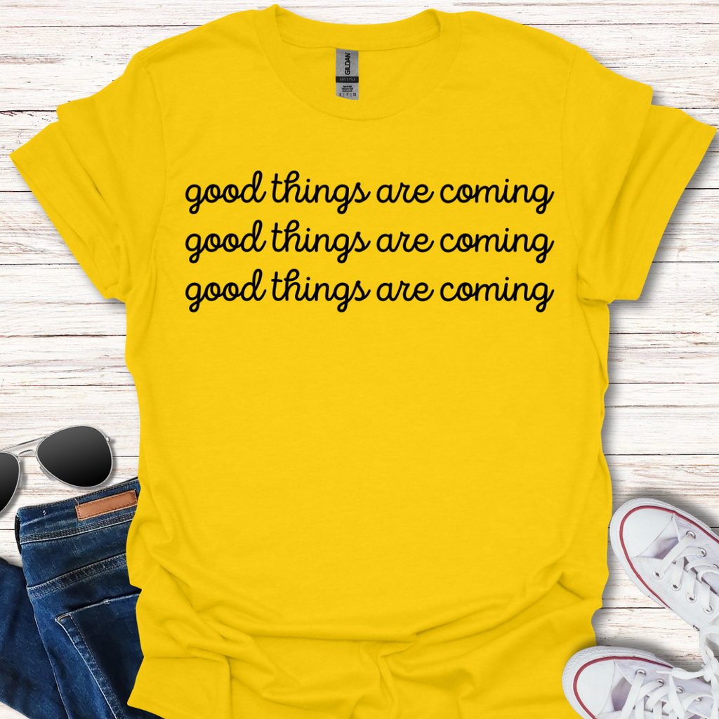 Good Things Are Coming x3