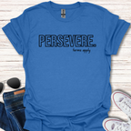 Persevere. terms apply
