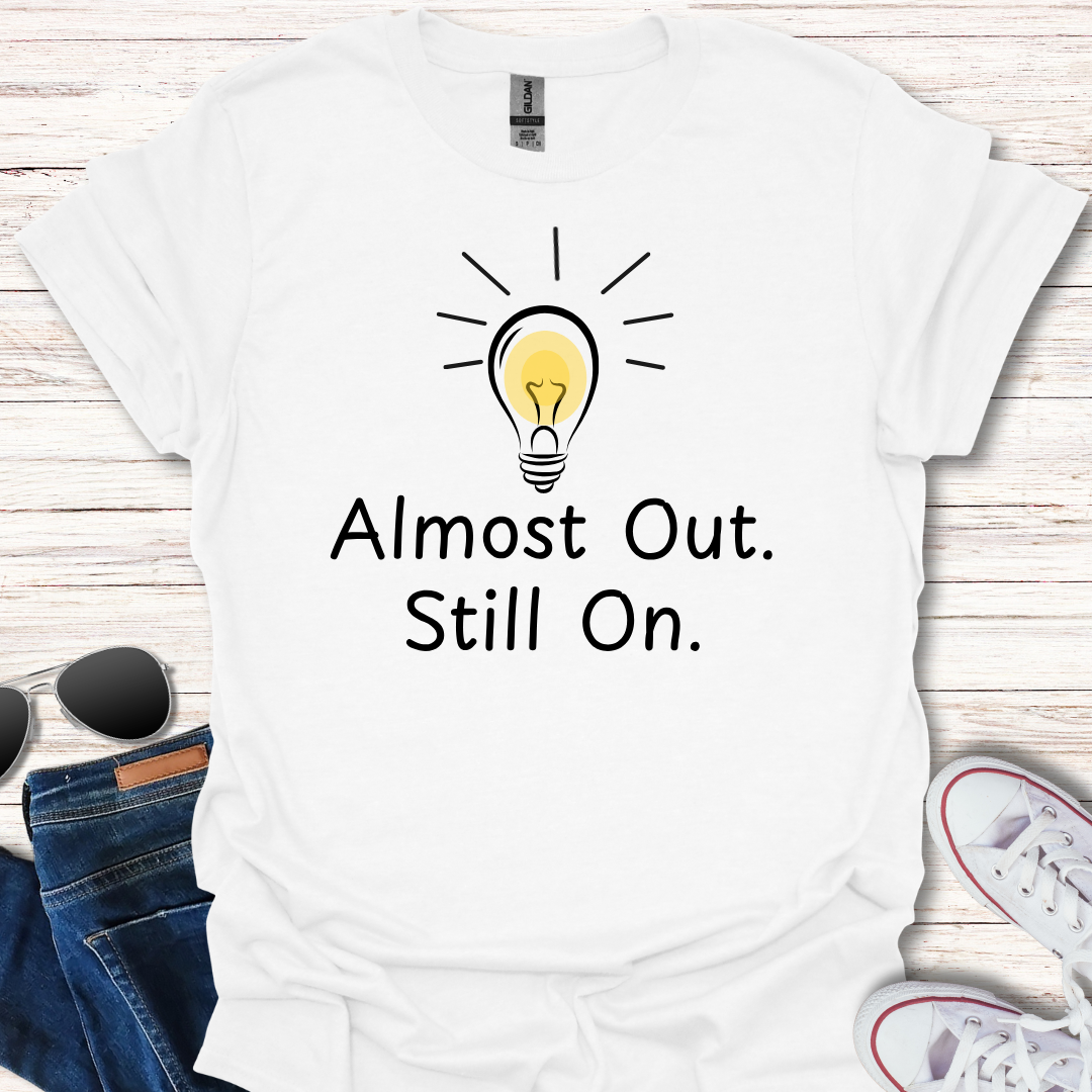 Almost Out. Still On.