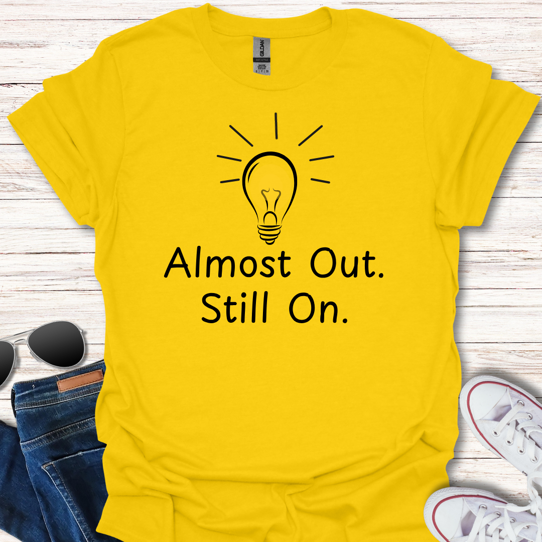 Almost Out. Still On.