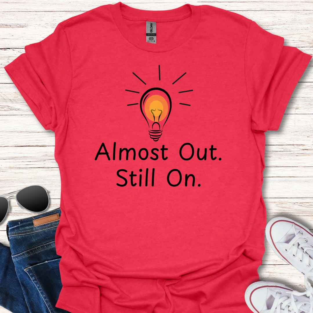 Almost Out. Still On.