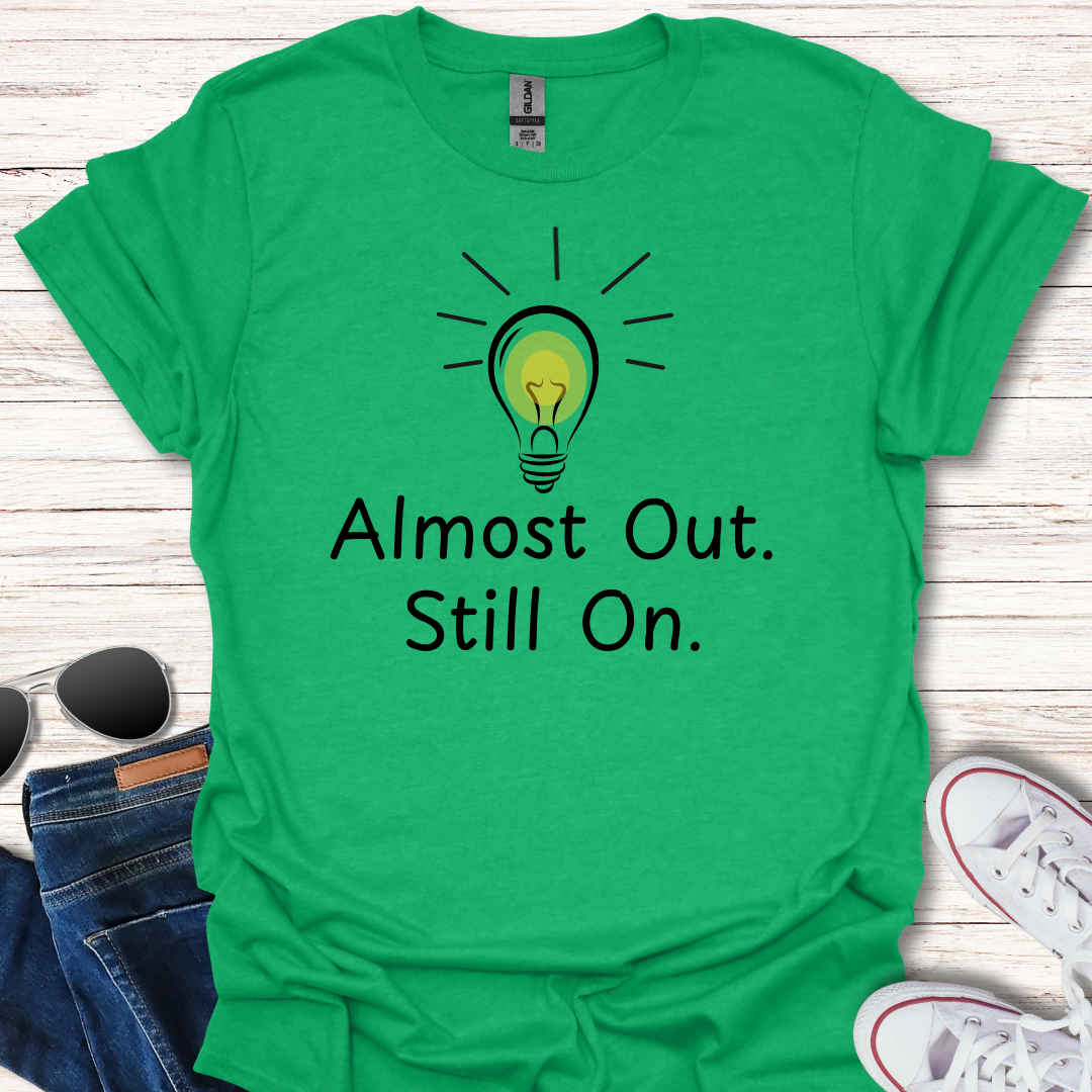 Almost Out. Still On.