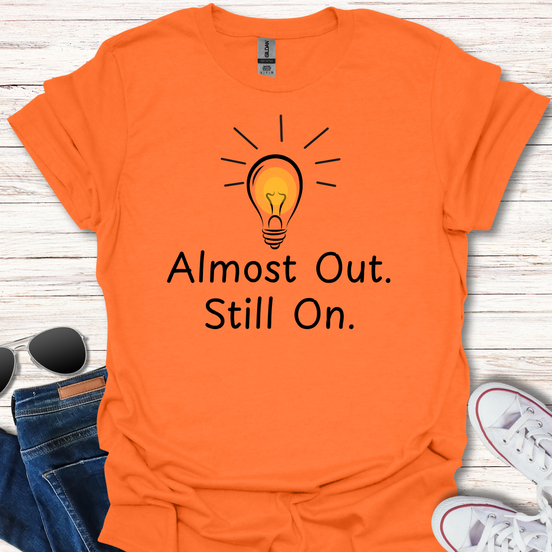 Almost Out. Still On.