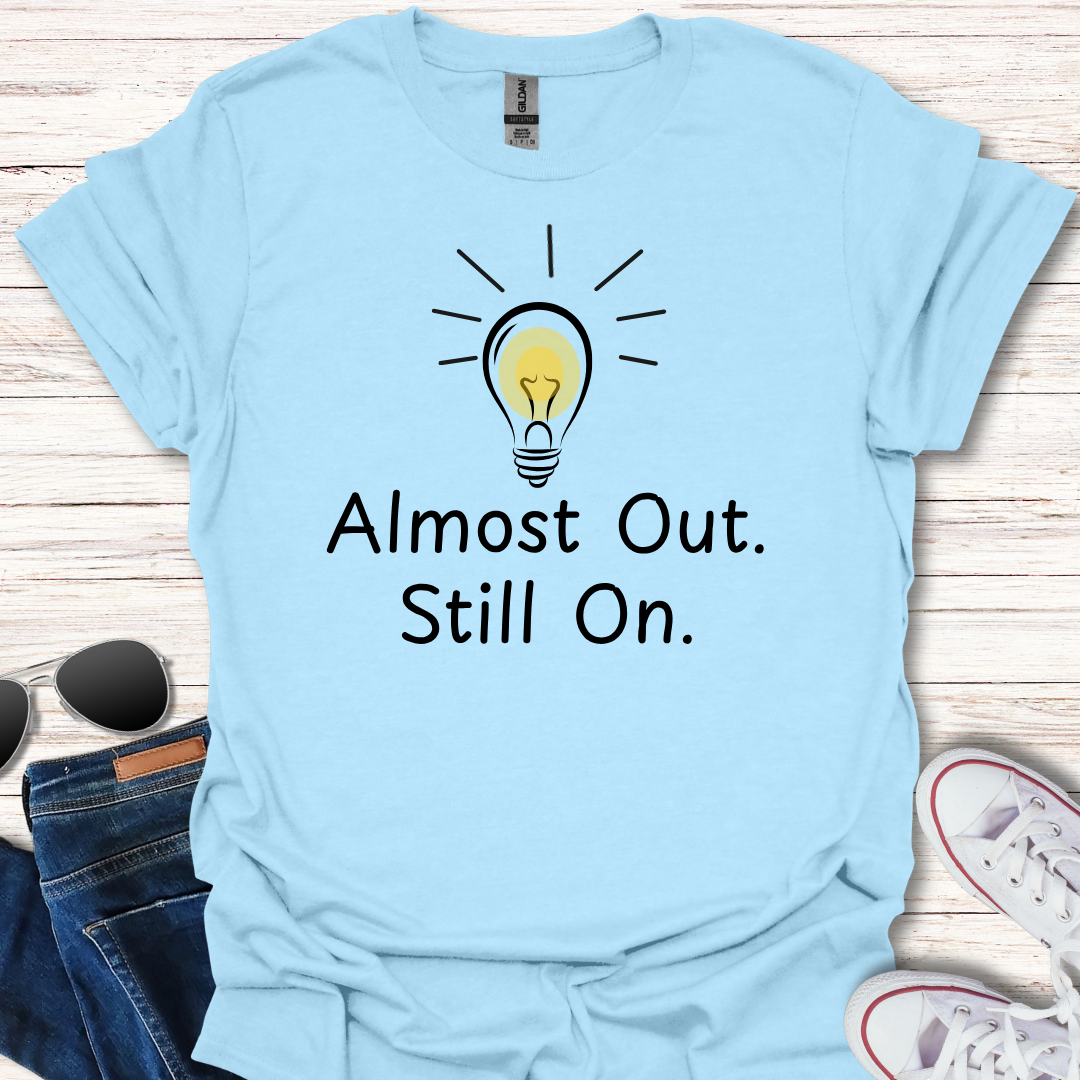 Almost Out. Still On.