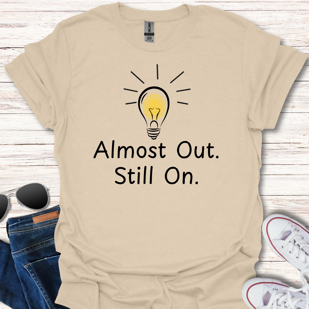 Almost Out. Still On.