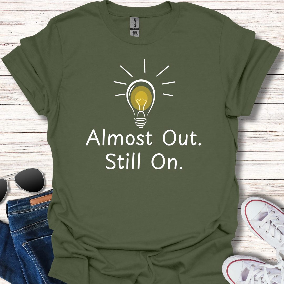 Almost Out. Still On.