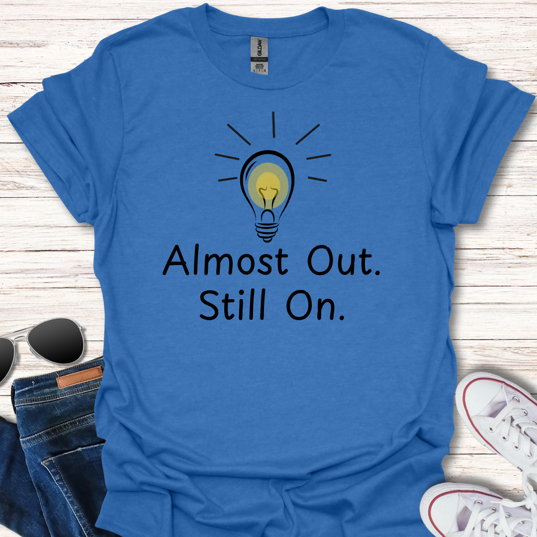 Almost Out. Still On.