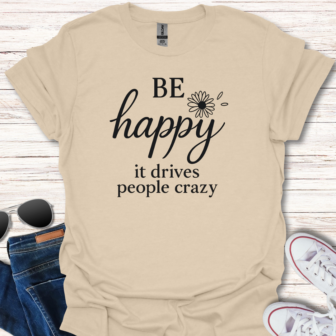 Be Happy...crazy