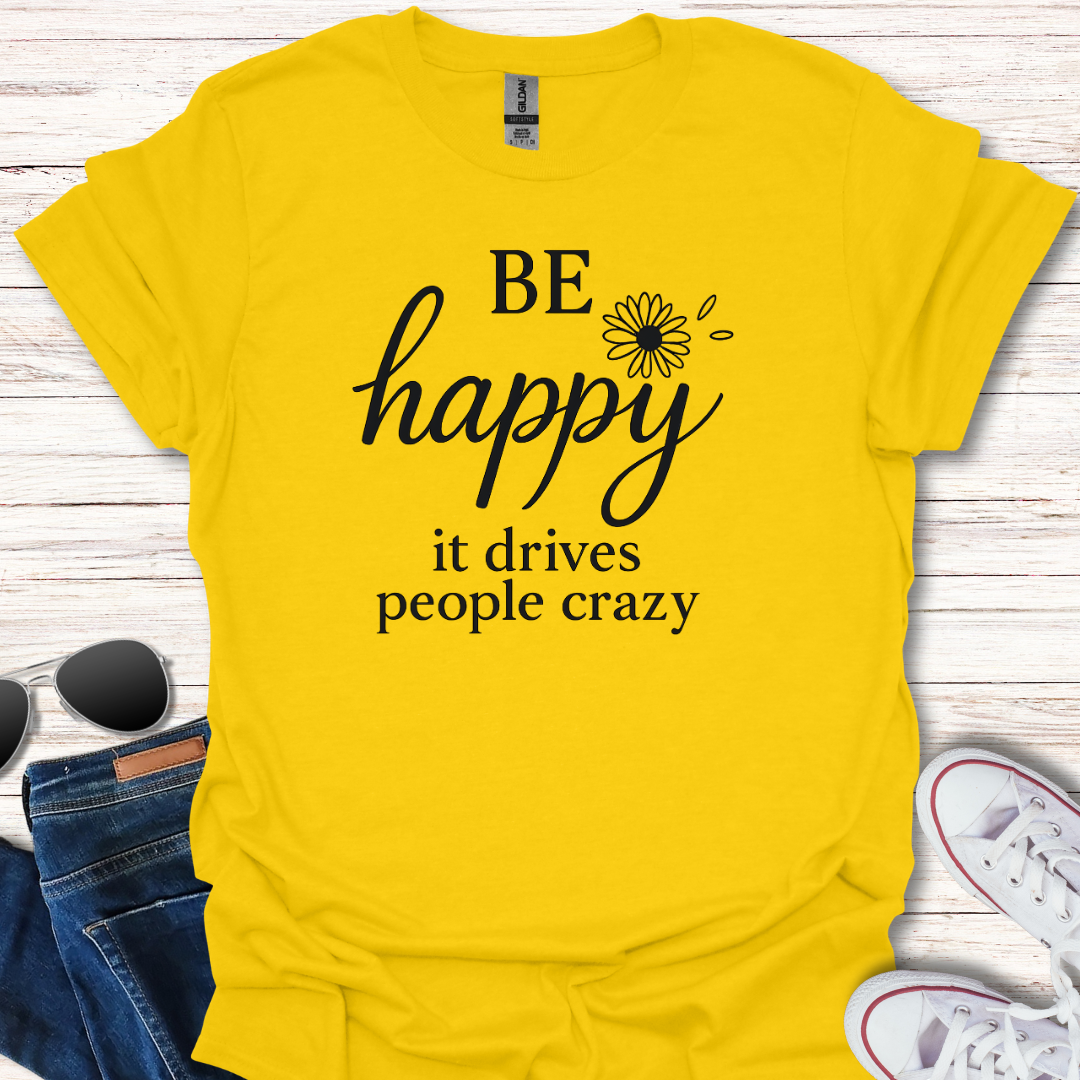 Be Happy...crazy