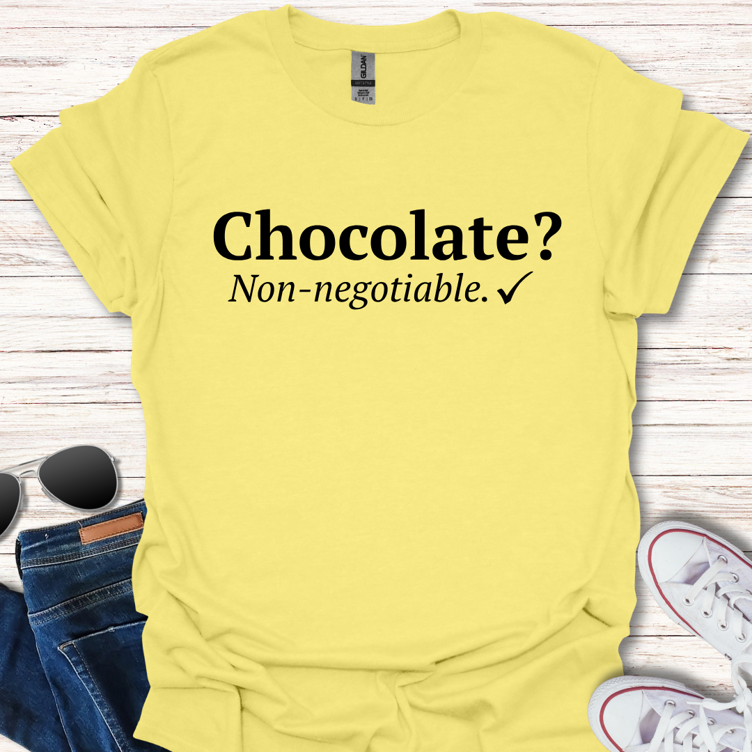 Chocolate? Non-negotiable.