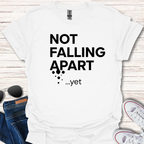 Not Falling Apart - yet