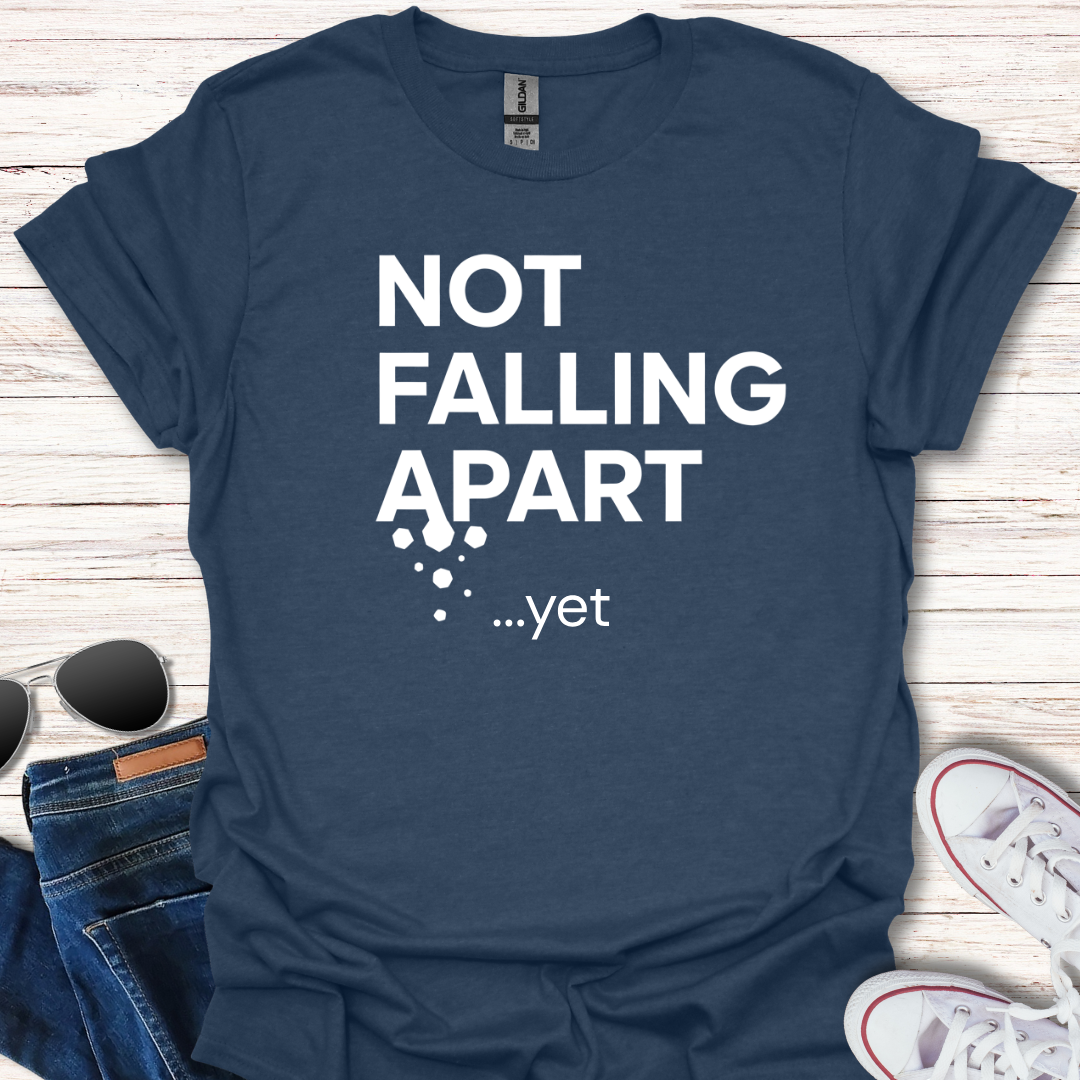 Not Falling Apart - yet