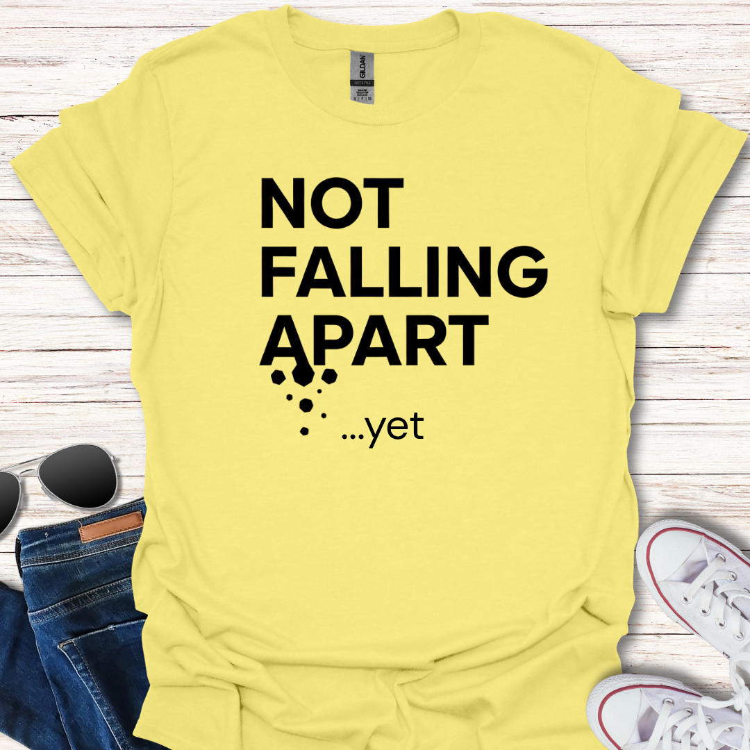Not Falling Apart - yet
