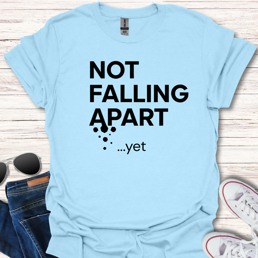 Not Falling Apart - yet