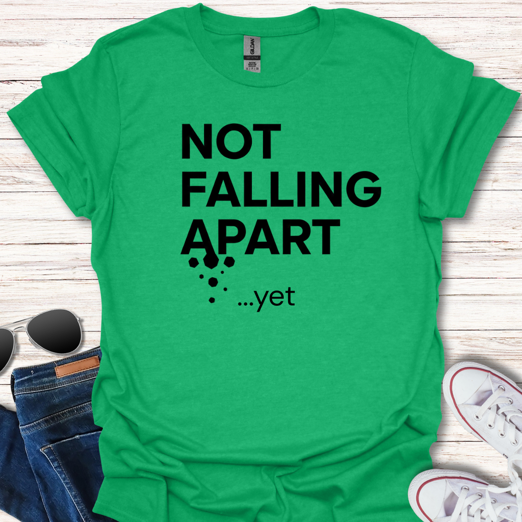 Not Falling Apart - yet