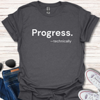 Progress. -technically