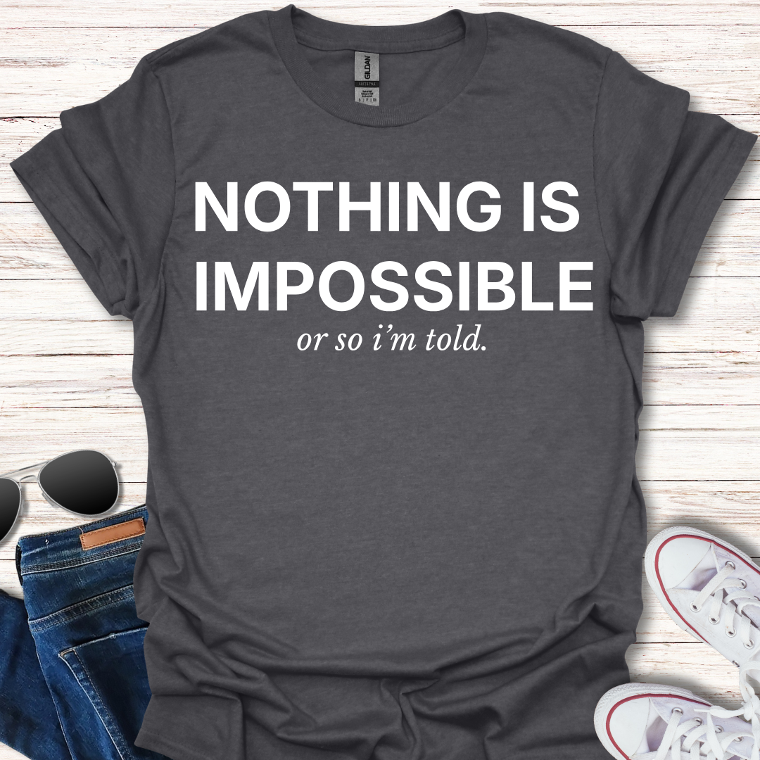 Or So I'm Told.