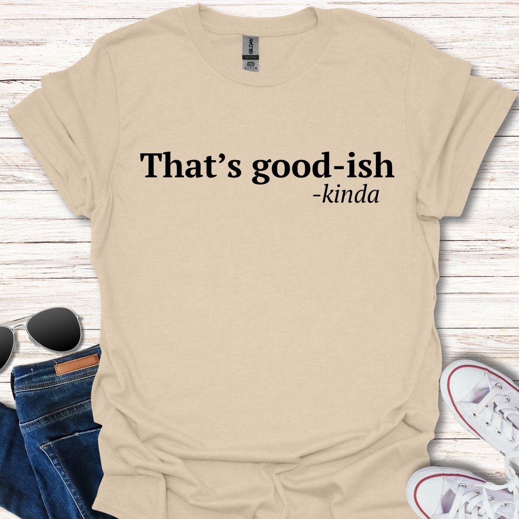 That's good-ish -kinda