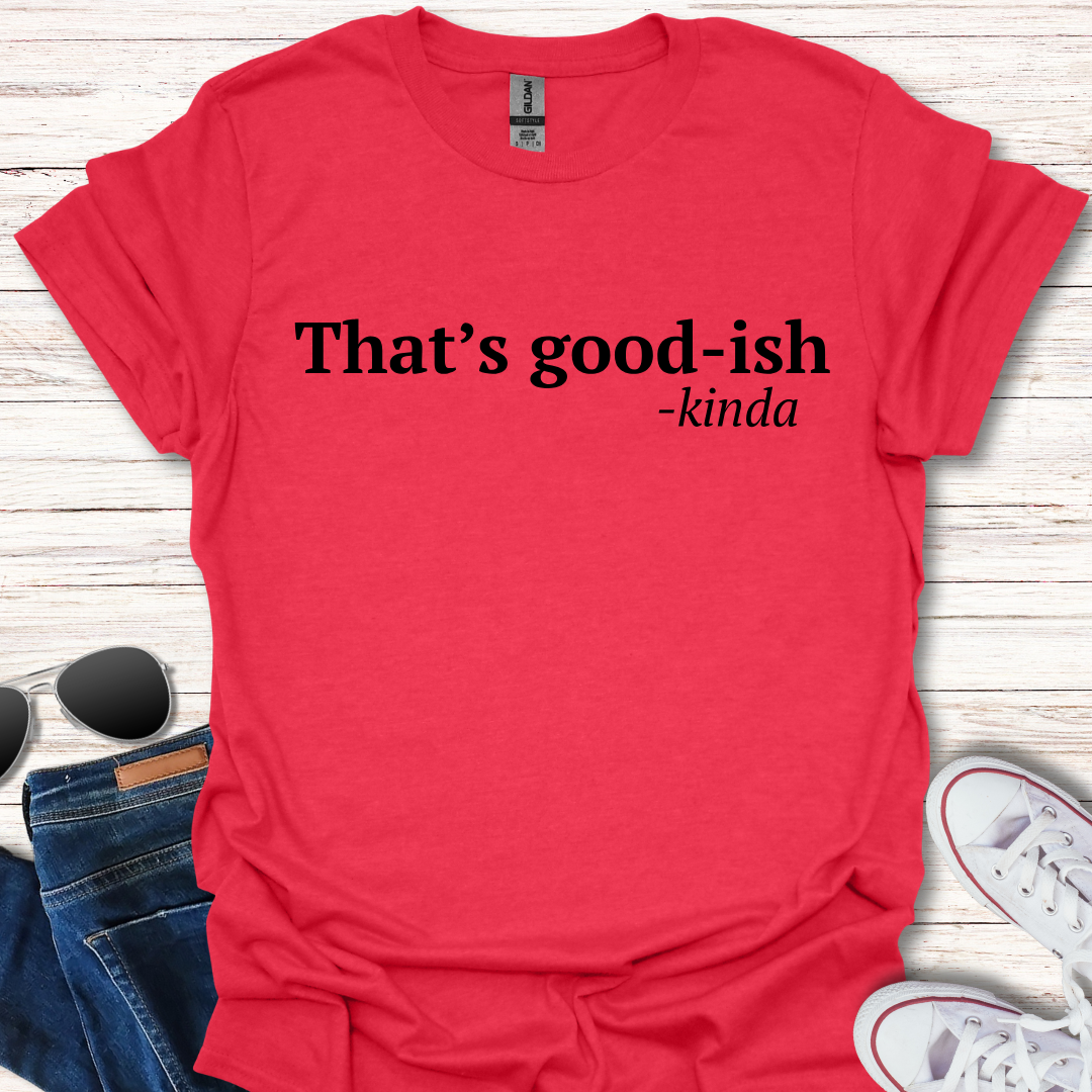 That's good-ish -kinda